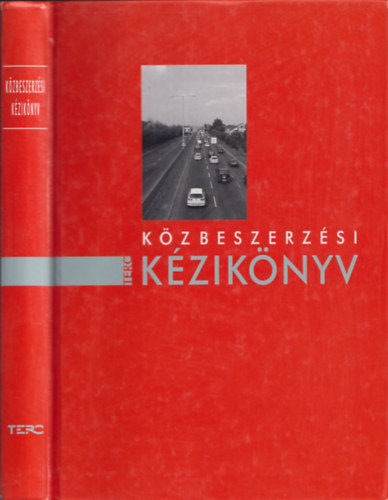 Csnyi Istvn (szerk.), Dr. Bakonyi Dolli (lekt.) - Kzbeszerzsi kziknyv