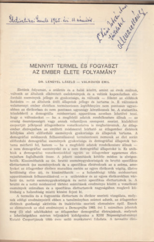 Dr. Lengyel Lszl, Valkovics Emil - Mennyit termel s fogyaszt az ember lete folyamn? (Dediklt)