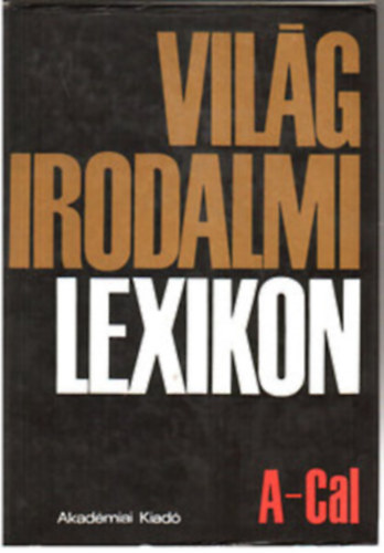 Király-Szerdahelyi - Világirodalmi lexikon I-XVIII.