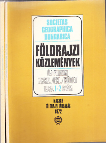 Pcsi Mrton (fszerk.) - Fldrajzi kzlemnyek 1987/1-4. (Teljes vfolyam)
