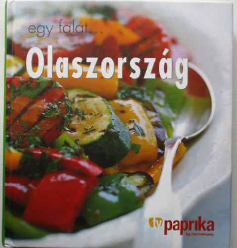 Braimbridge,S.-Glynn,J.-Jones, - Egy falat... Olaszorszg