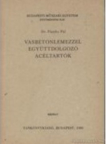 Platthy P�l Dr. - Vasbetonlemezzel egy�ttdolgoz� ac�ltart�k