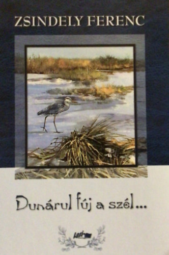 Zsindely Ferenc - Dunrul fj a szl...