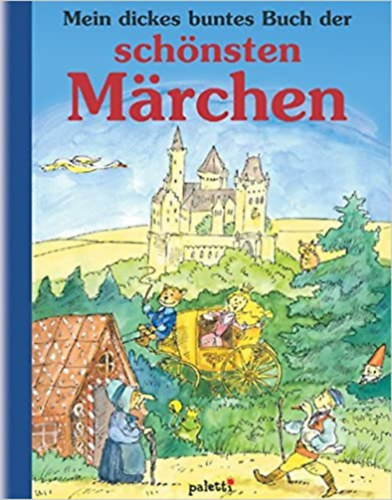 Mein dickes buntes Buch der schnsten Mrchen