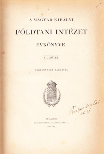 Dr. Staub Móricz - A Magyar Királyi Földtani Intézet évkönyve VII. kötet