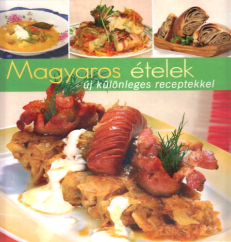 Jámbor Mariann (főszerk.) - Magyaros ételek
