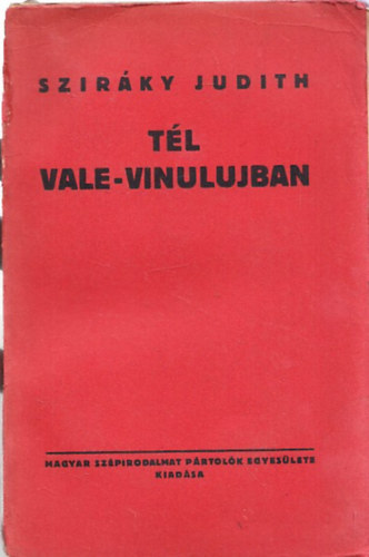 Szirky Judith - Tl Vale-Vinulujban (dediklt)