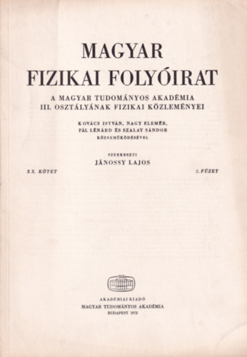 Jnossy Lajos - Magyar Fizikai Folyirat - A Magyar Tudomnyos Akadmia III. osztlynak fizikai kzlemnyei - XX. ktet 2. fzet