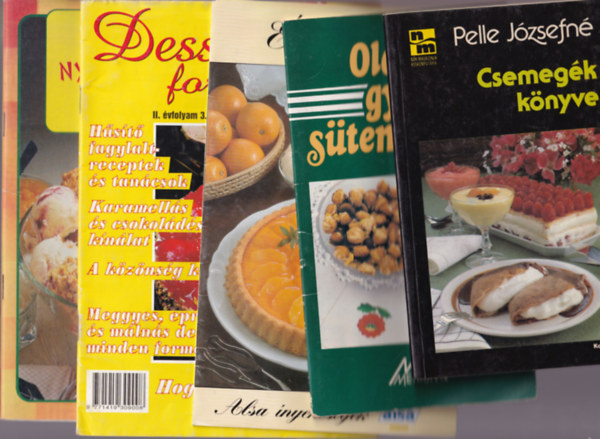 Pelle Józsefné, Szalkay Zsuzsanna, Péter Jánosné - 5 db süteményes,desszertes szakácsfüzet: Csemegék könyve +Olcsó gyors sütemények +Alsa édes álom, édes valóság +Desszertek fortélyok +Nyári édességek fagylaltok