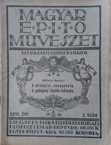 Fhrer Mikls (szerk.) - Magyar ptmvszet 1926. XXVI. vf. 2. szm