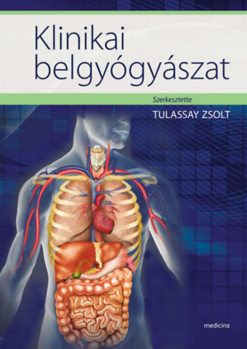 Tulassay Zsolt (szerk.) - Klinikai belgy�gy�szat