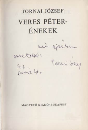 Tornai J�zsef - Veres P�ter-�nekek (Dedik�lt)