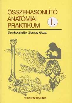 Zboray G�za (Szerk.) - �sszehasonl�t� anat�miai praktikum I.