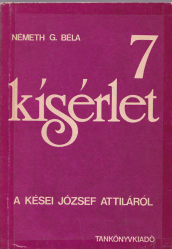 N�meth G. B�la - 7 k�s�rlet a k�sei J�zsef Attil�r�l
