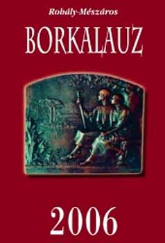Mészáros G. Rohály G. - Borkalauz 2006