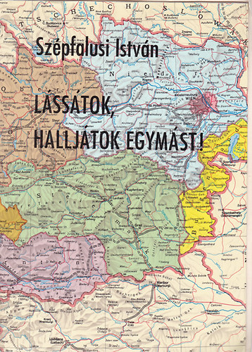 Szpfalusi Istvn - Lsstok, halljtok egymst!