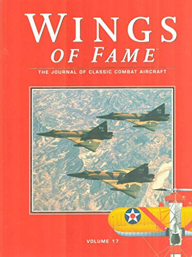 Wings of Fame, The Journal of Classic Combat Aircraft - Vol. 17