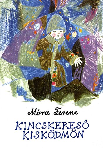 Mra Ferenc - Kincskeres kiskdmn - Puhatbla