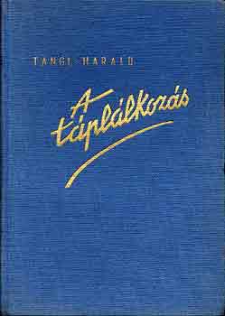 Tangl Harald - A táplálkozás