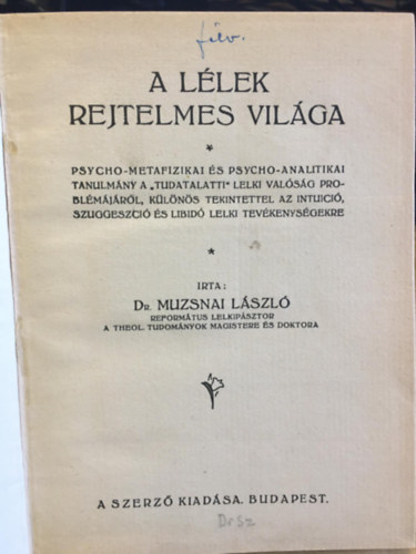 Muzsnai Lszl - A llek rejtelmes vilga