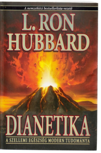 L. Ron Hubbard - Dianetika - A szellemi eg�szs�g modern tudom�nya