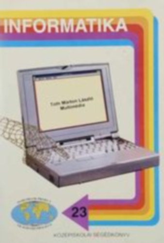 Tth Mrton Lszl - Miltimdia (informatika sorozat 23)