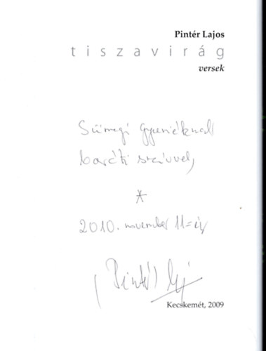 Pintér Lajos - Tiszavirág-versek- dedikált