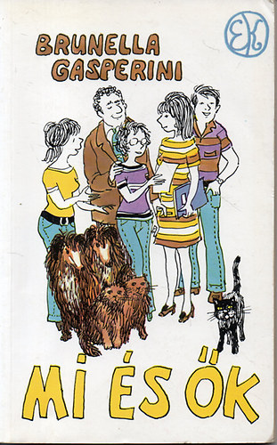 Brunella Gasperini - Mi �s �k - Egy l�ny feljegyz�sei