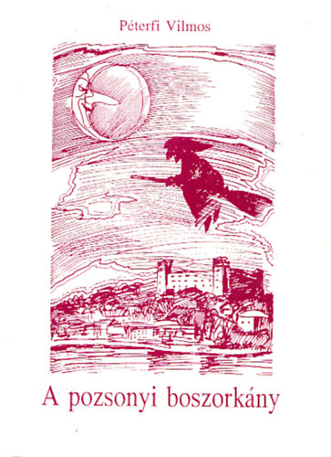 P�terfi Vilmos - A pozsonyi boszork�ny