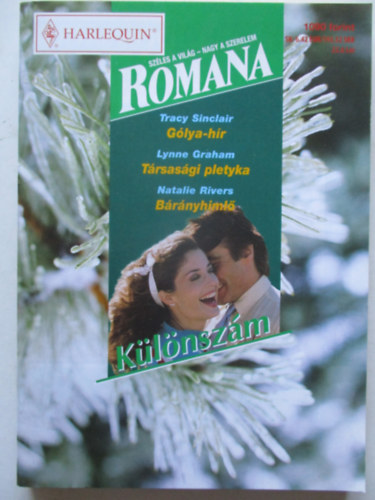 Tracy Sinclair; Lynne Graham; Natalie Rivers - Romana klnszm 37. (Glya-hr + Trsasgi pletyka + Brnyhiml)