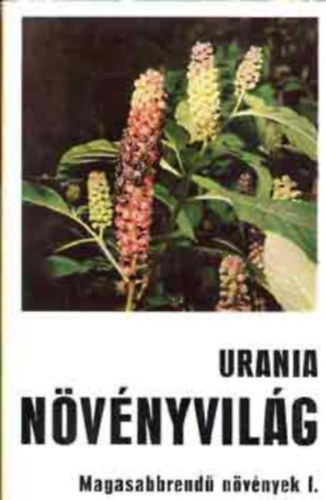 Danert-Fudarek-Hanelt-Helm-Kruse-Lehmann-Schultze - Magasabb rendű növények I-II. - Harasztok vagy edényes spórás növények törzse - Pteridophyta - Kétszikűek osztálya - Nyitvatermők törzse - Gymnospermae - Zárvatermők törzse - Angiospermae