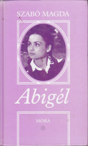 Szabó Magda - Abigél