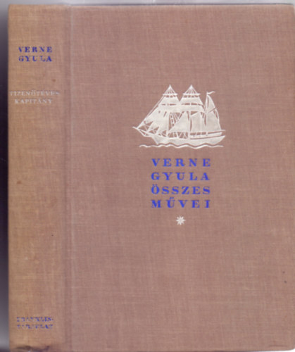 Verne Gyula, Szsz Kroly (ford.) - Tizentves kapitny (Egyedl jogostott nyolcadik kiads - 89 kppel)