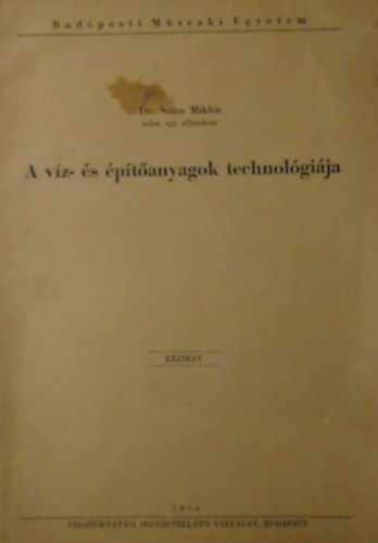 Dr. Szcs Mikls - A vz- s ptanyagok technolgija