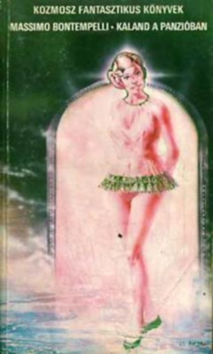 Massimo Bontempelli, Szerk.: Fazekas Lszl; Kuczka Pter, Ford.: Szkely va - Kaland a panziban (Szkely va fordtsa - Sajt kppel) (Kozmosz Fantasztikus Knyvek)