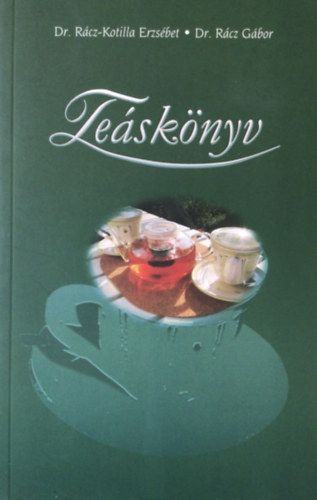 Dr. Rcz-Kotilla Erzsbet; Dr. Rcz Gbor - Tesknyv