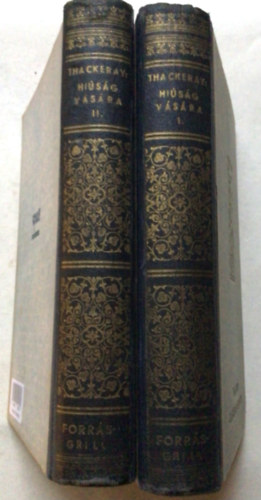 William Makepeace Thackeray - Hi�s�g v�s�ra I-II.