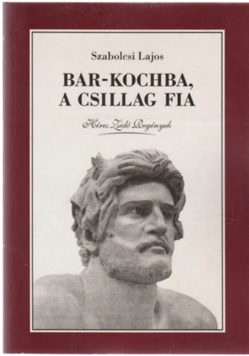 Szabolcsi Lajos - Bar-Kochba, a csillag fia (H�res zsid� reg�nyek)