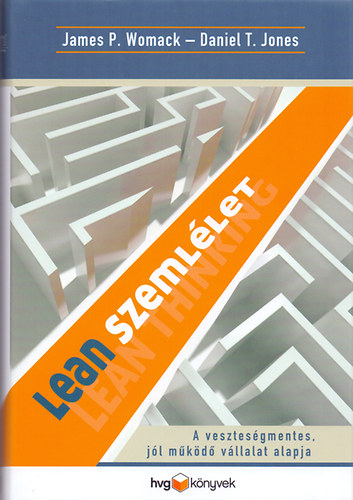 James P. Womack; Daniel T. Jones - Lean szemllet