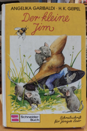 Angelika Garibaldi, H. (Hermut) K. Geipel (illus.) - Der kleine Jim
