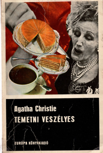 Agatha Chirstie, Ford.: Kov�cs Gy�rgy - Temetni vesz�lyes - B�N�GYI REG�NY (Saj�t k�ppel)