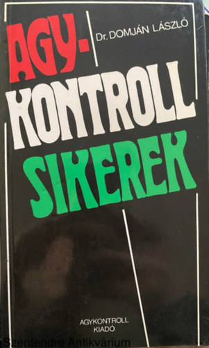 Dr. Domjn Lszl - Agykontroll sikerek (Sajt kppel)