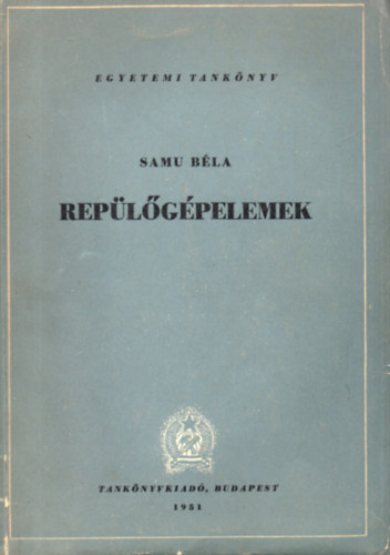 Samu B�la - Rep�l�g�pelemek