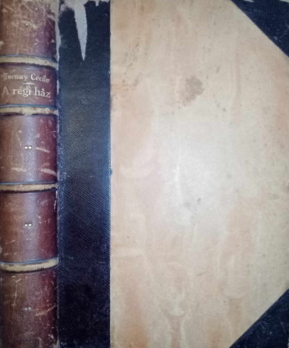 Tormay Cécile, Graf.: Batthyány Gyula gróf - A régi ház - Batthyány Gyula gróf rajzaival (Első Kiadás!)