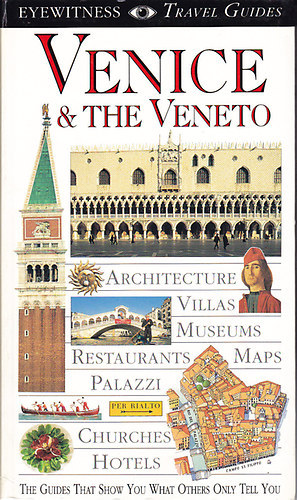 Susie Boulton, Christopher Catling - Venice and the Veneto (Eyewitness Travel Guides)