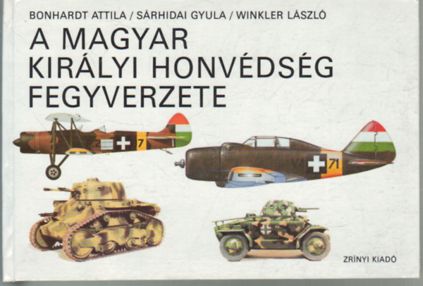 Bonhardt-Sárhidai-Winkler - A magyar királyi honvédség fegyverzete