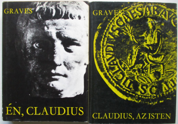 Robert Graves - Én, Claudius + Claudius, az Isten