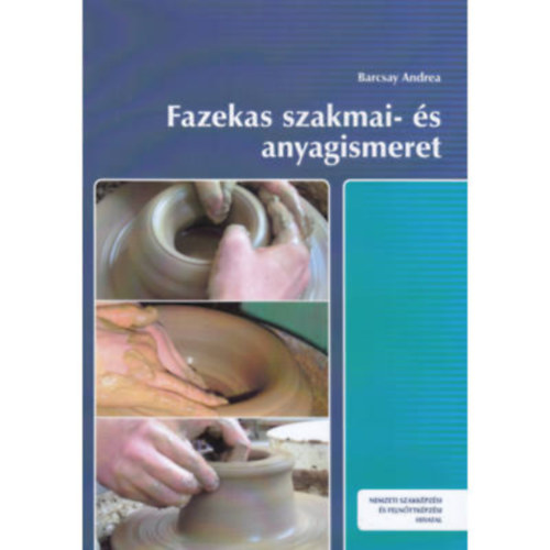 Barcsay Andrea - Fazekas szakmai- s anyagismeret