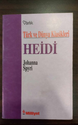 Johanna Spyri - Heidi - T�rk ve D�nya Klasikleri ( Heidi, vil�gklasszikusok t�r�k nyelven)
