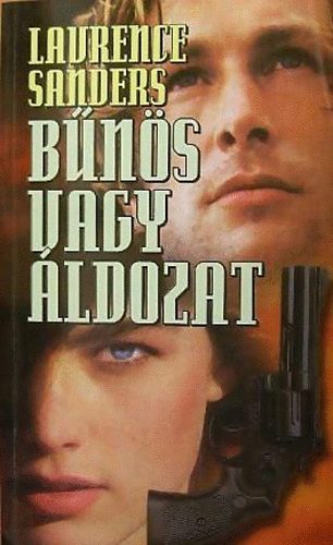 Lawrence Sanders - Bűnös vagy áldozat